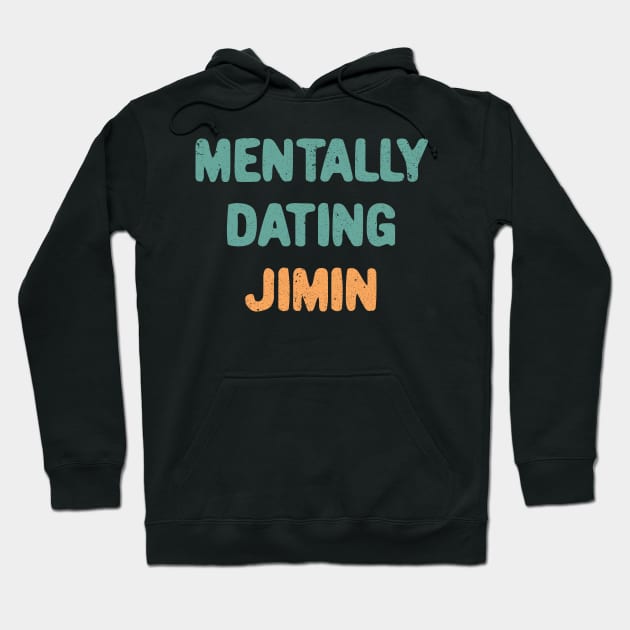 Mentally dating BTS Jimin Hoodie by Oricca